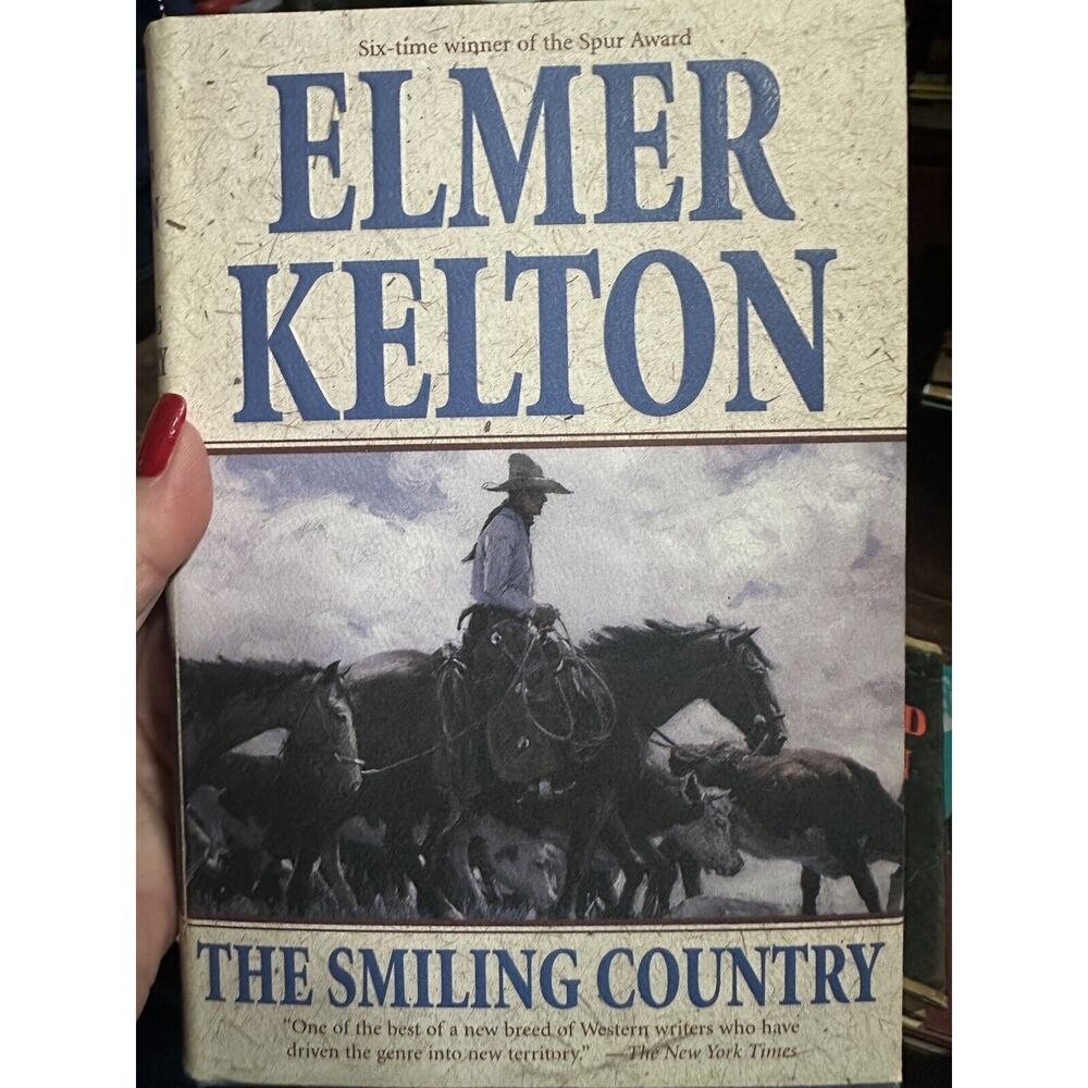 Elmer Kelton / The Smiling Country signed 1st Edition 1998